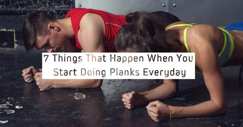 7 Things That Happen When You Start Doing Planks Everyday