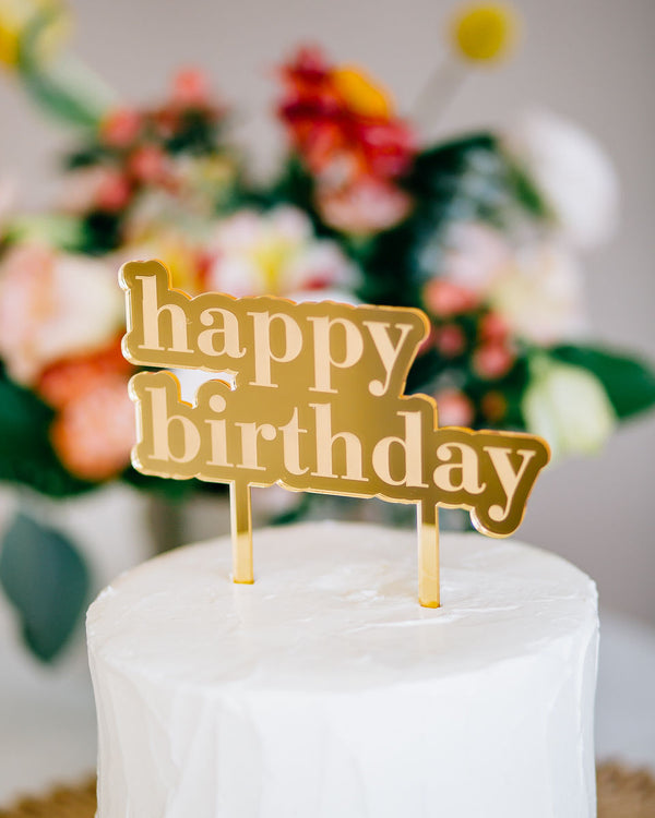 6 Happy Birthday Cake Topper - Bold, Acrylic or Wood – Happily Ever Etched