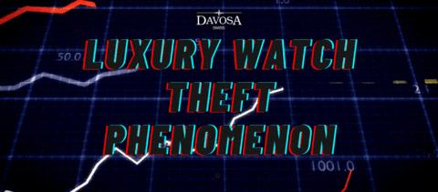 luxury watch theft phenomenon