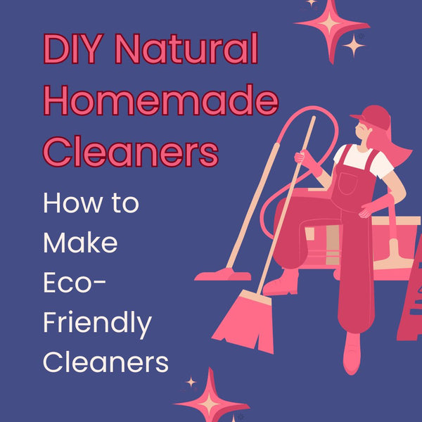 DIY Natural homemade cleaners