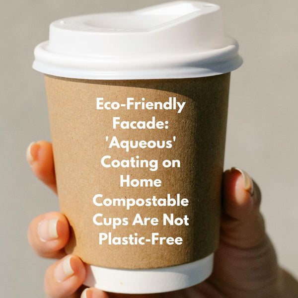 compostable coffee cups contain plastic