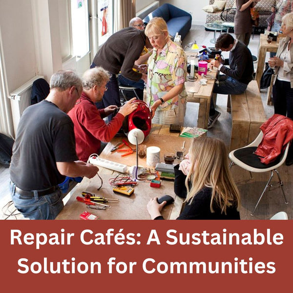 repair cafes sustainable solutions
