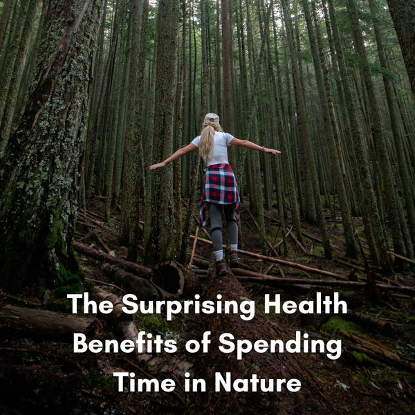 5 Amazing Benefits of Spending Time in Nature