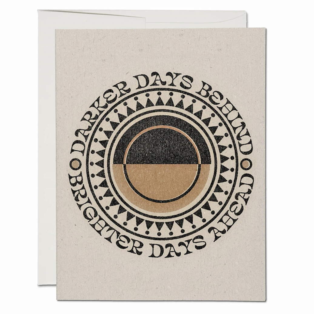 Brighter Days Ahead Card