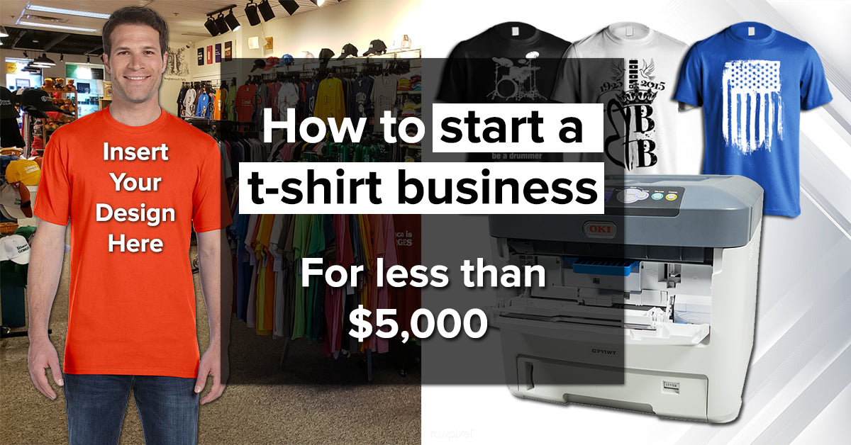 How to start a t-shirt business for less than $5,000 — Sii Store