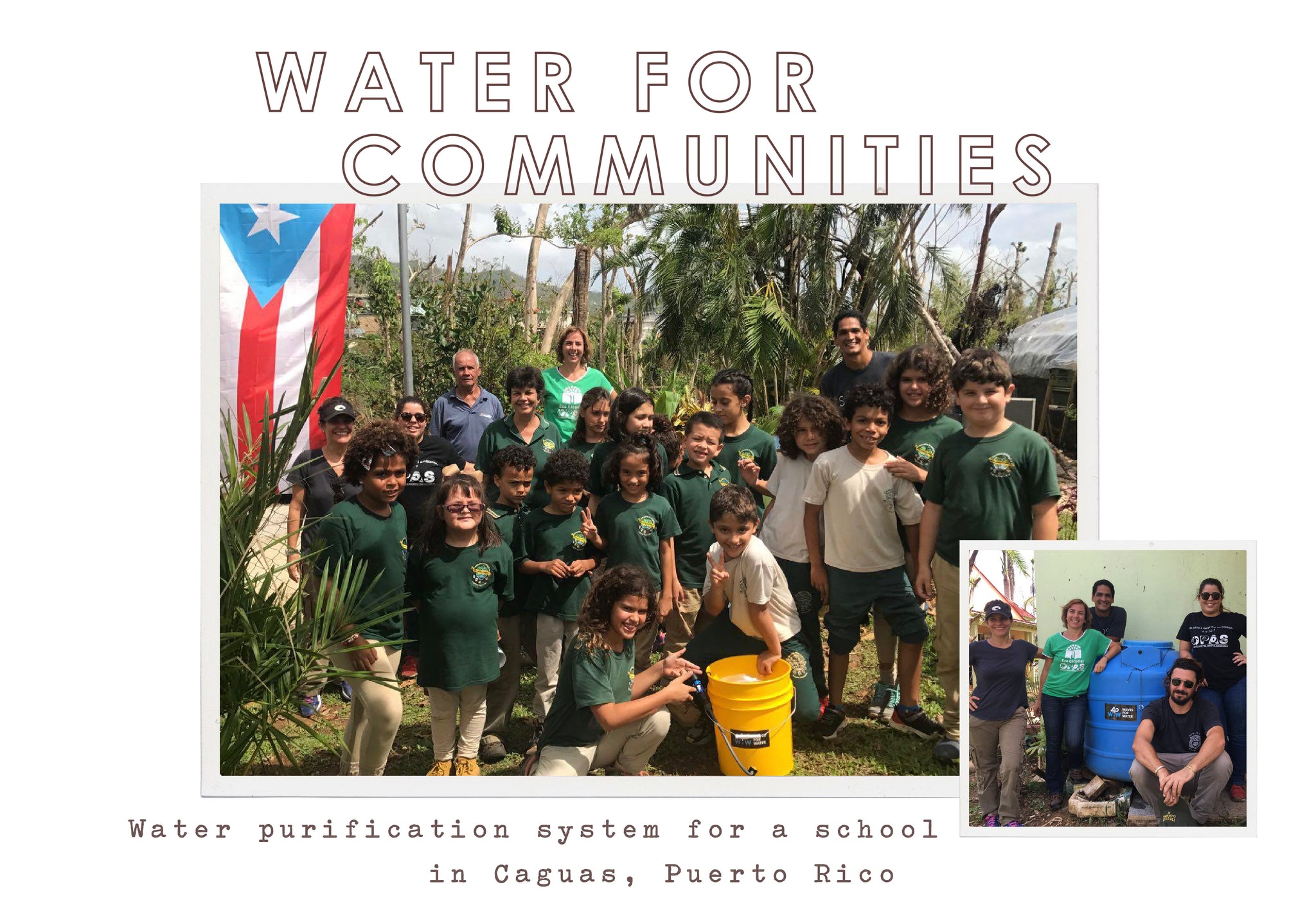Water purification system for a school in Caguas, Puerto Rico.