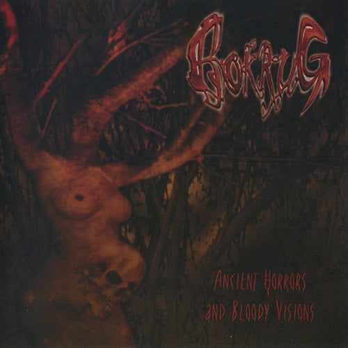 BOKRUG - Ancient Horrors And Bloody Visions CD
