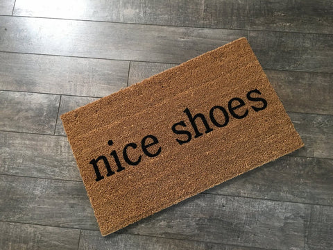 Nice Shoes Funny Doormat