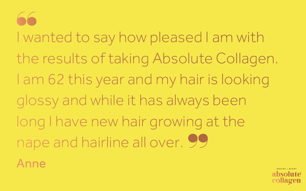 Copper text on yellow background describing the hair benefits experienced by one customer taking Absolute Collagen