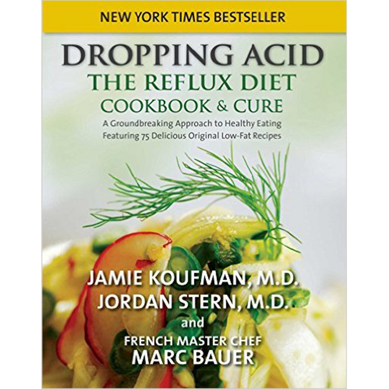 Dropping Acid The Reflux Diet Cookbook & Cure Modern Manna Health