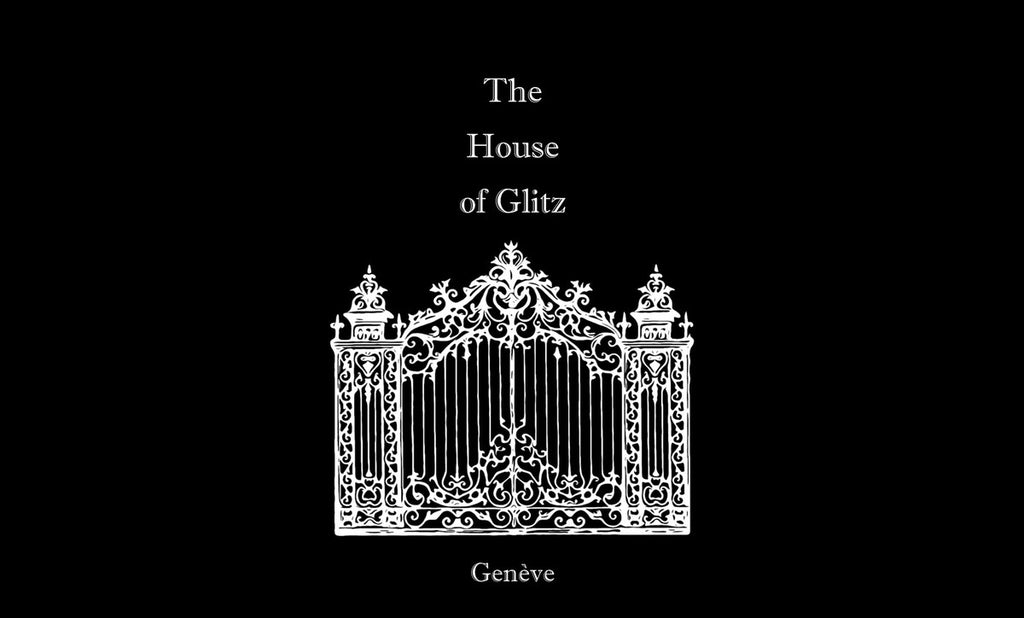 The House of Glitz