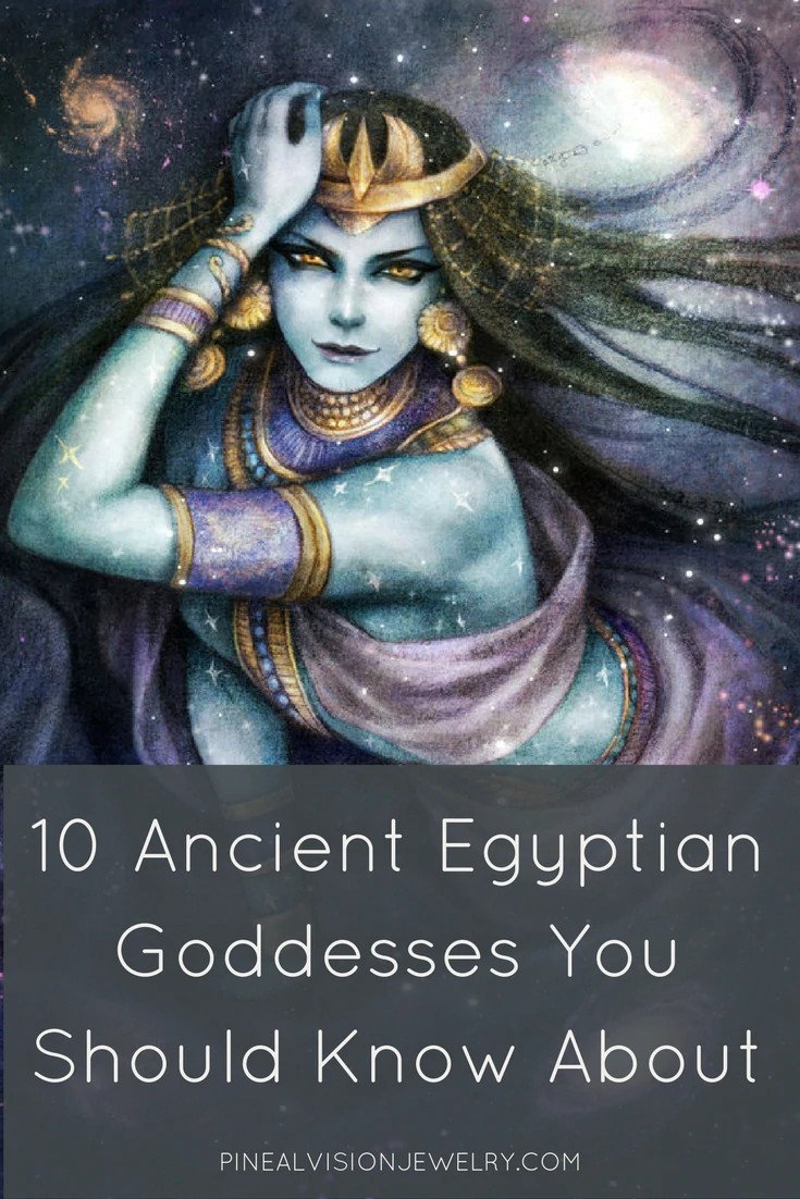 10 ancient Egyptian Goddesses you should know about.