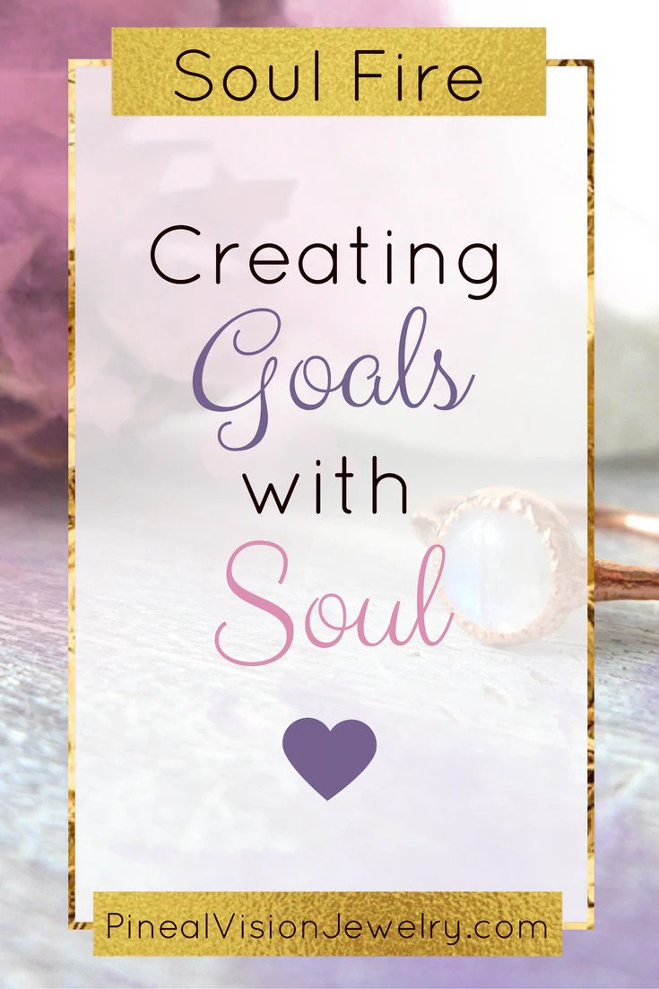 Creating Goals With Soul.