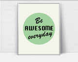 Wall Art Awesome Digital Print Awesome Poster Art Awesome Wall Art Print Awesome Motivation Art Awesome Motivation Print Awesome Wall Decor - Digital Download