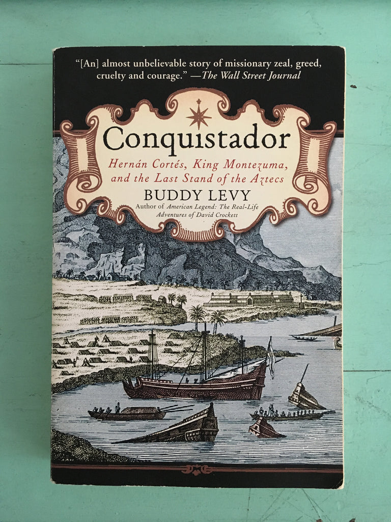 Pengallan's Summer Reading List - Conquistador by Buddy Levy
