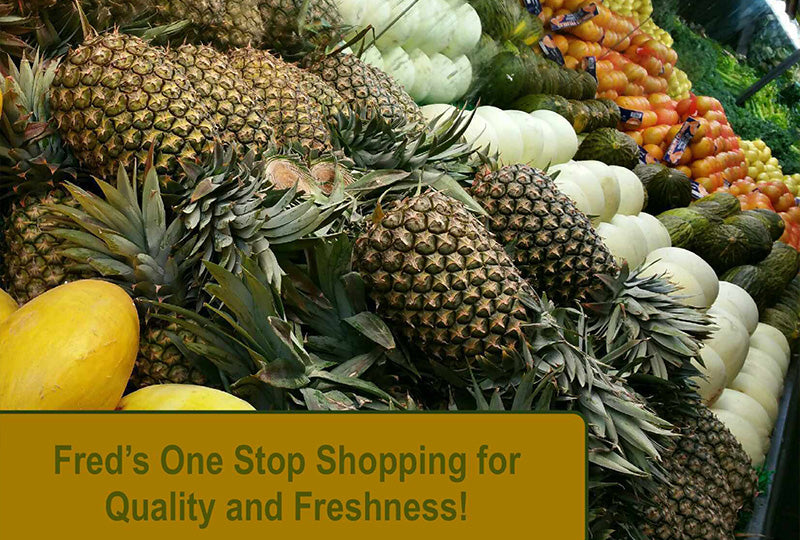 Fred's One Stop Shopping for Quality and Freshness