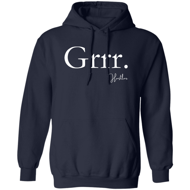 Grrr Hoodie | Hustler - Lift, Love, Play