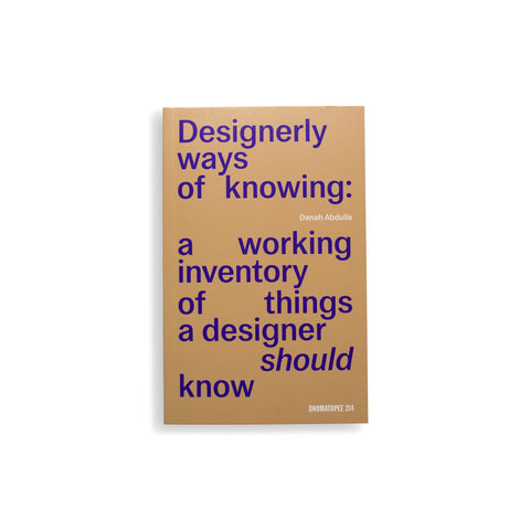 Danah Abdulla: Designerly Ways Of Knowing - Softcover