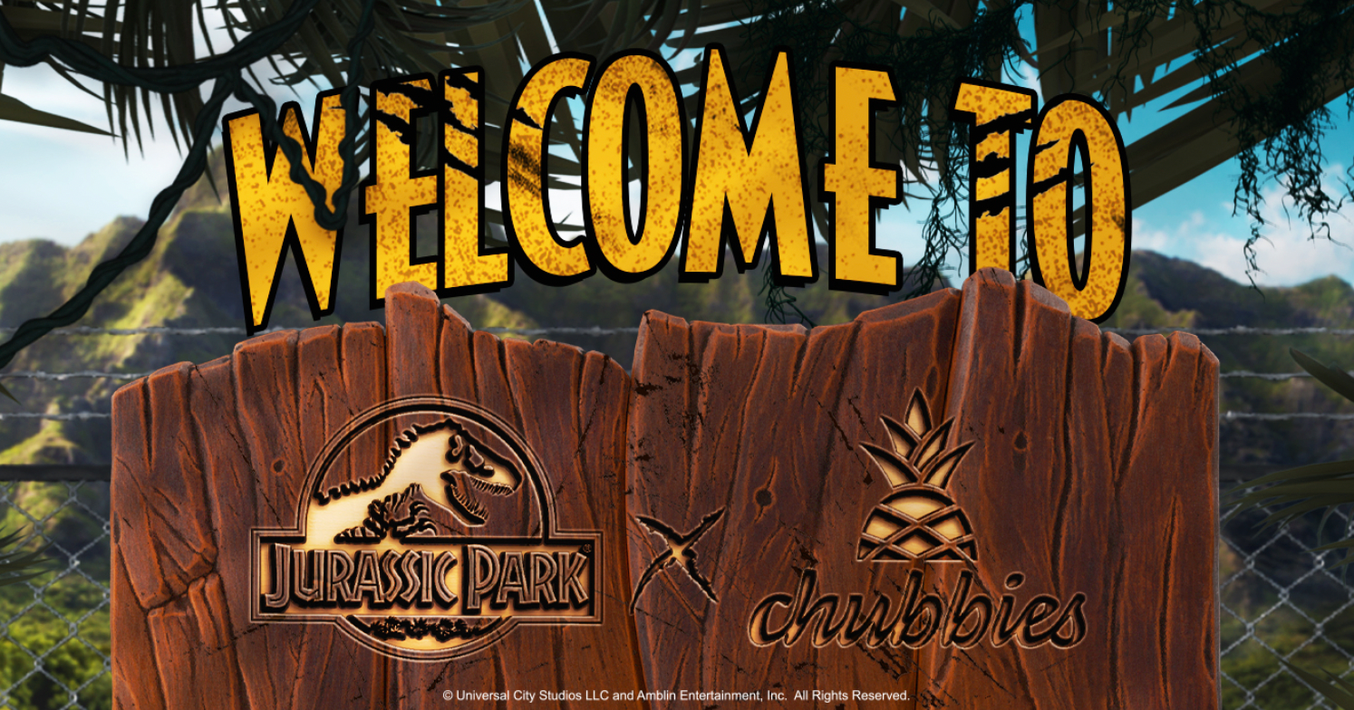 Welcome to Jurassic Park and Chubbies banner in yellow-and-black text