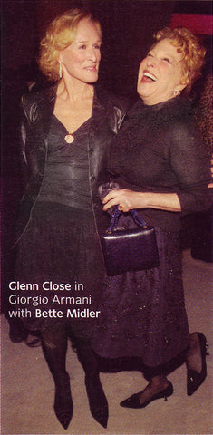 Glen Close in Giorgio Armani with Bette Midler holding Darby Scott Handbag