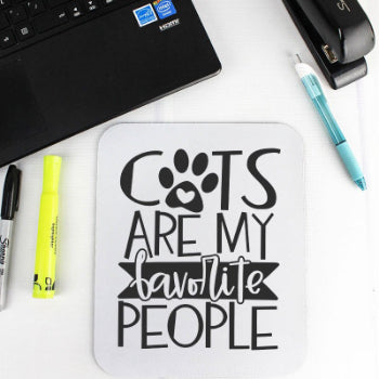 Cats are My Favorite People Mousepad