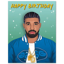 Load image into Gallery viewer, Happy Birthday Card with illustration of Drake wearing a blue jacket and gold chain, green gradient background with white stars, text in yellow reads Happy Birthday
