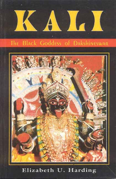Kali: The Black Goddess of Dakshineshwar