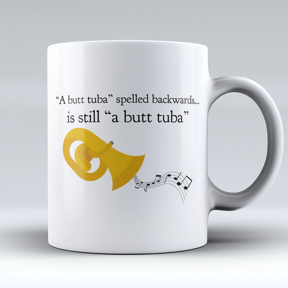 Tuba Mugs | Limited Edition - "A Butt Tuba" 11oz Mug