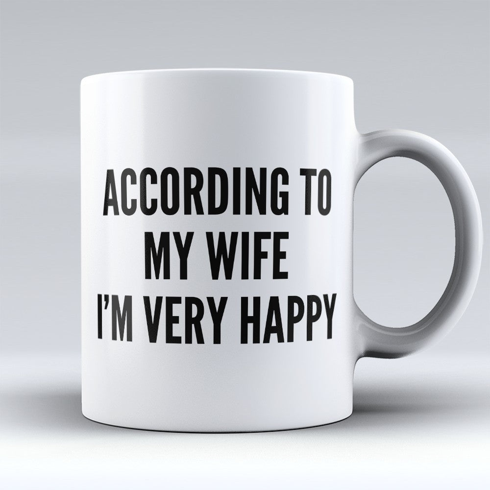 Husband and Wife Mugs | Limited Edition - "According To My Wife" 11oz Mug