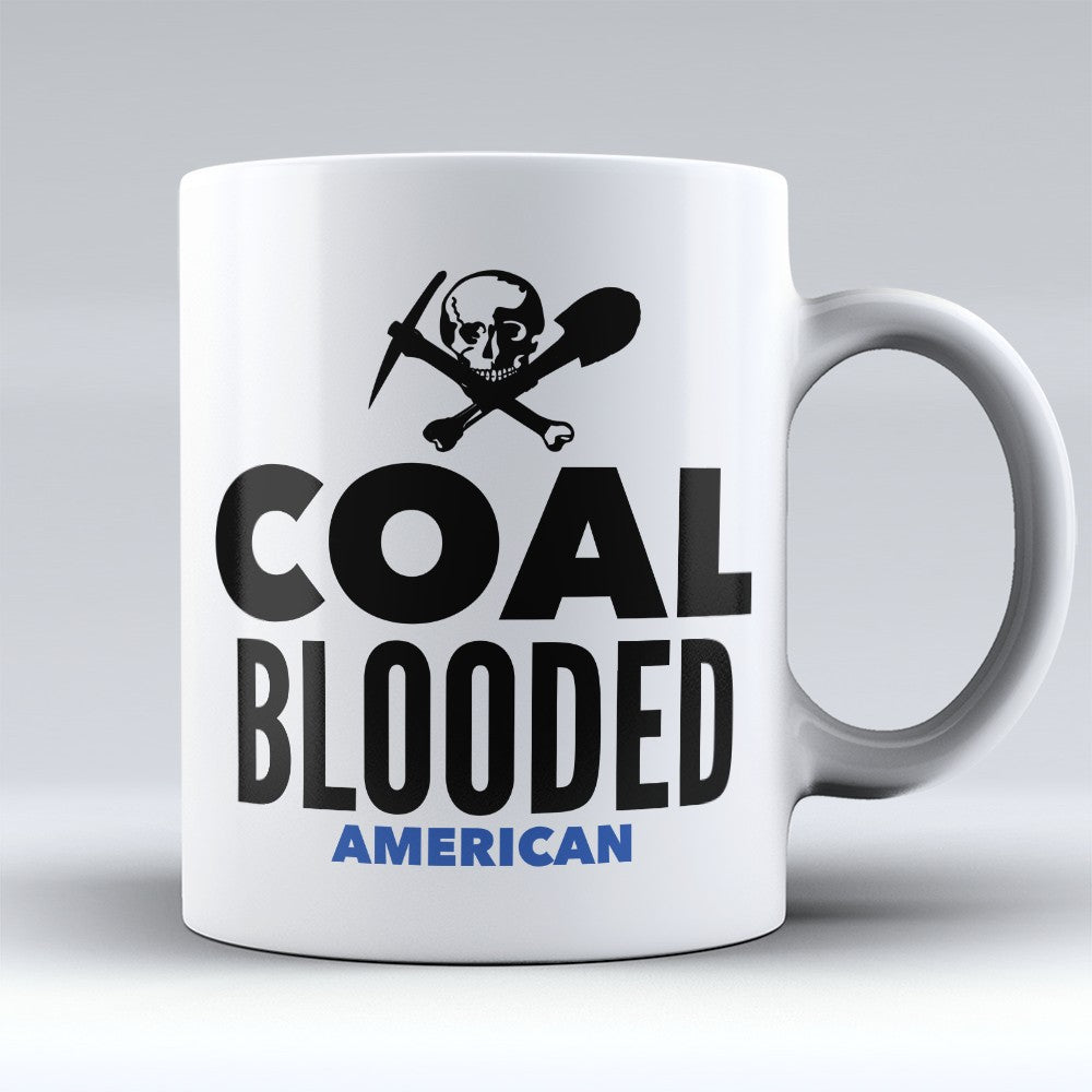 Coal Miner Mugs | Limited Edition - "Coal Blooded" 11oz Mug