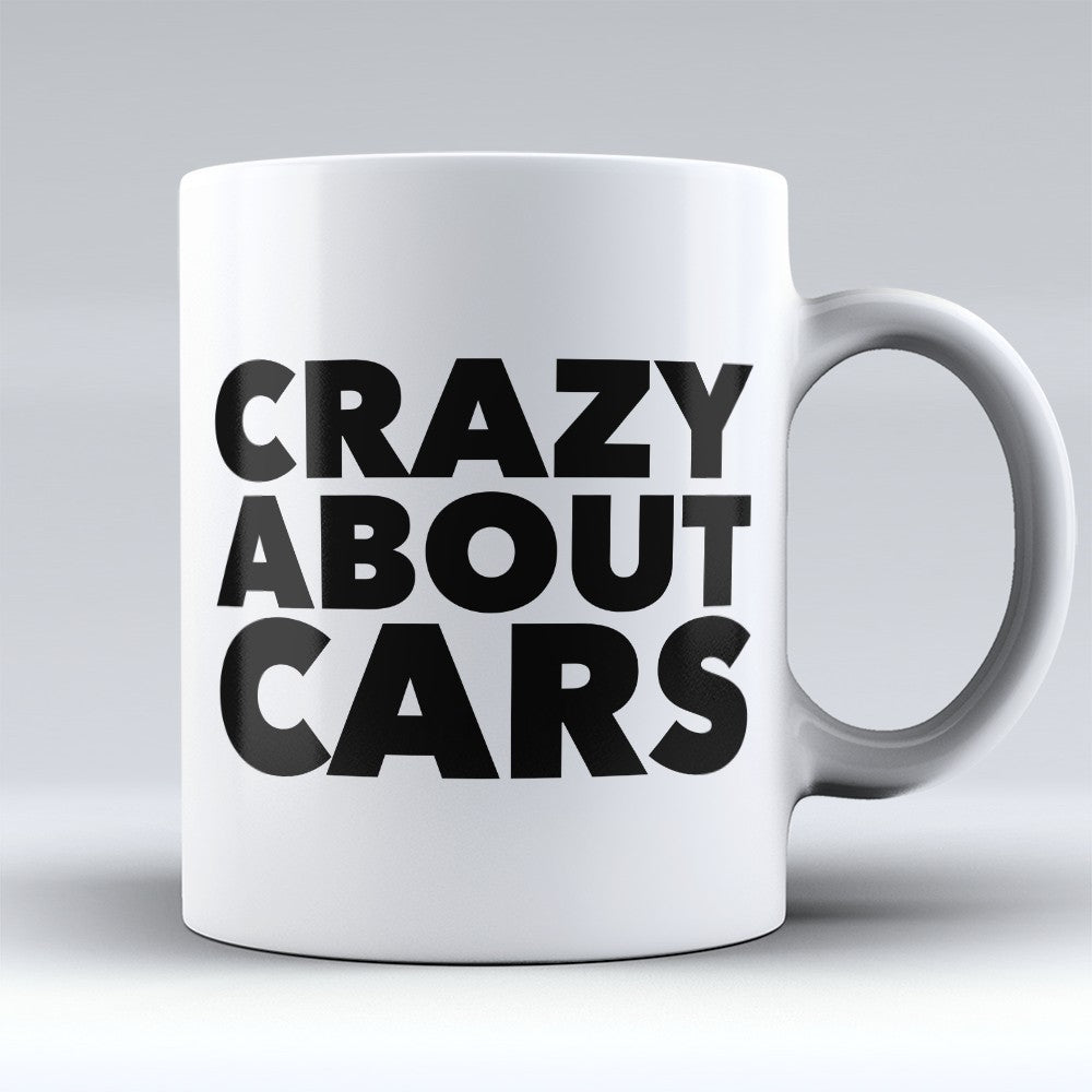 Car Mugs | Limited Edition - "Crazy About Cars" 11oz Mug