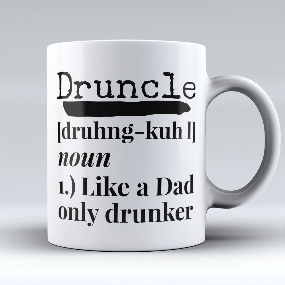 Aunt and Uncle Mugs | Limited Edition - "Druncle" 11oz Mug