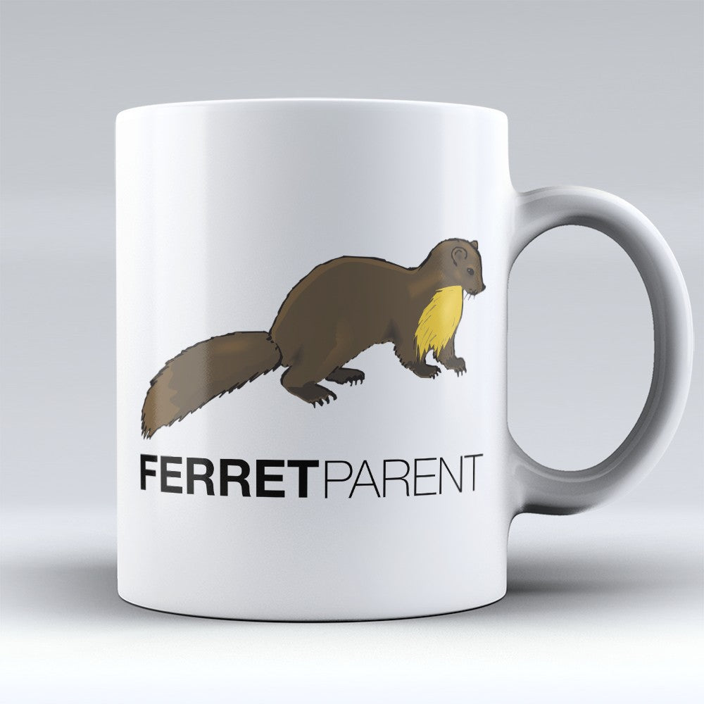 Ferret Mugs | Limited Edition - "Ferret Parent" 11oz Mug