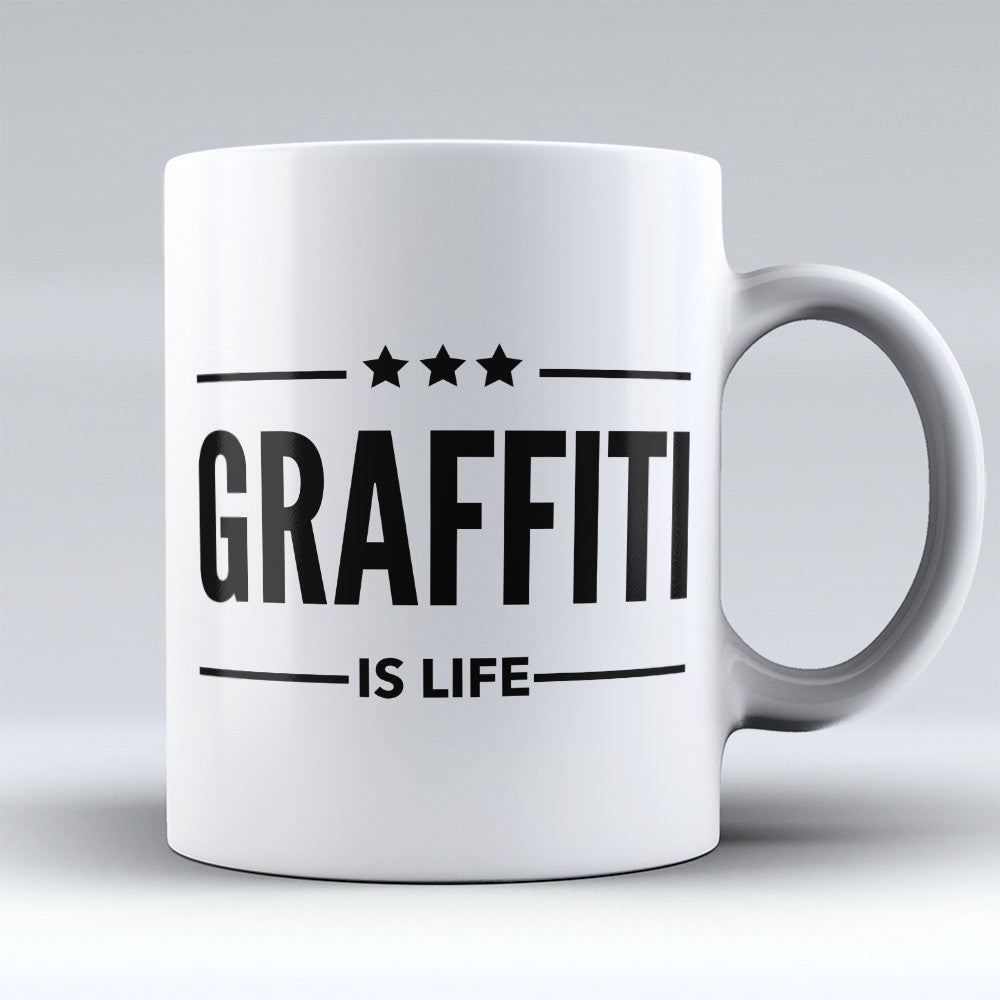 Graffiti Mugs | Limited Edition - "Graffiti Is Life" 11oz Mug