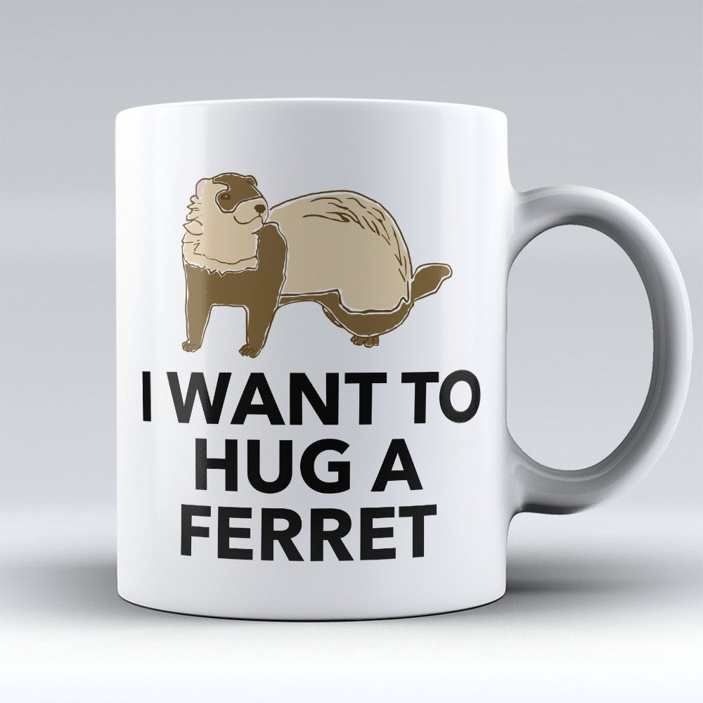 Ferret Mugs | Limited Edition - "Hug A Ferret" 11oz Mug