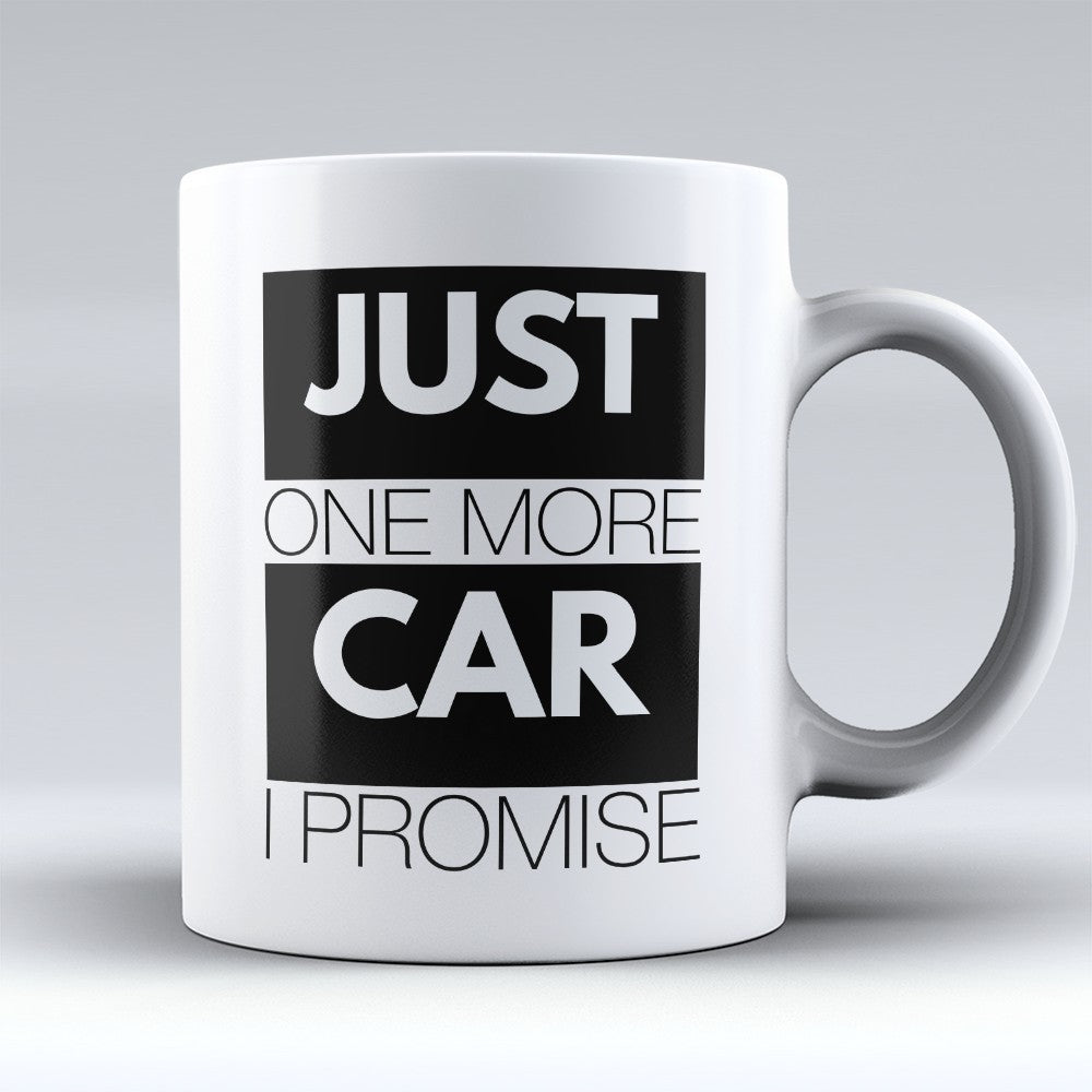 Car Mugs | Limited Edition - "Just One More Car" 11oz Mug