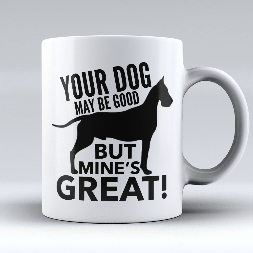 Great Dane Mugs | Limited Edition - "Mines Great" 11oz Mug