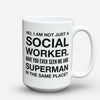 Limited Edition - "Not Just A Social Worker" 15oz Mug