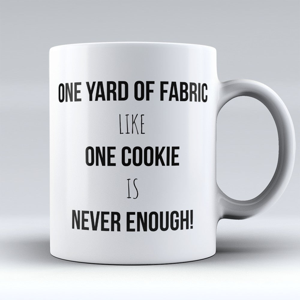 Quilting Mugs | Limited Edition - "One Yard Of Fabric" 11oz Mug