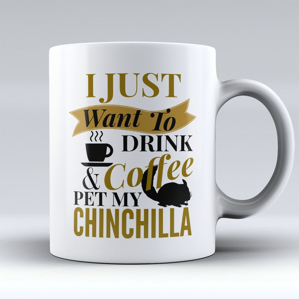 Chinchilla Mugs | Limited Edition - "Pet My Chinchilla" 11oz Mug