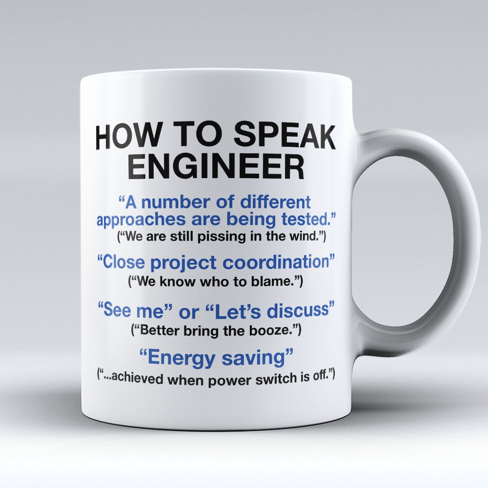 Engineer Mugs | Limited Edition - "Speak Engineer" 11oz Mug