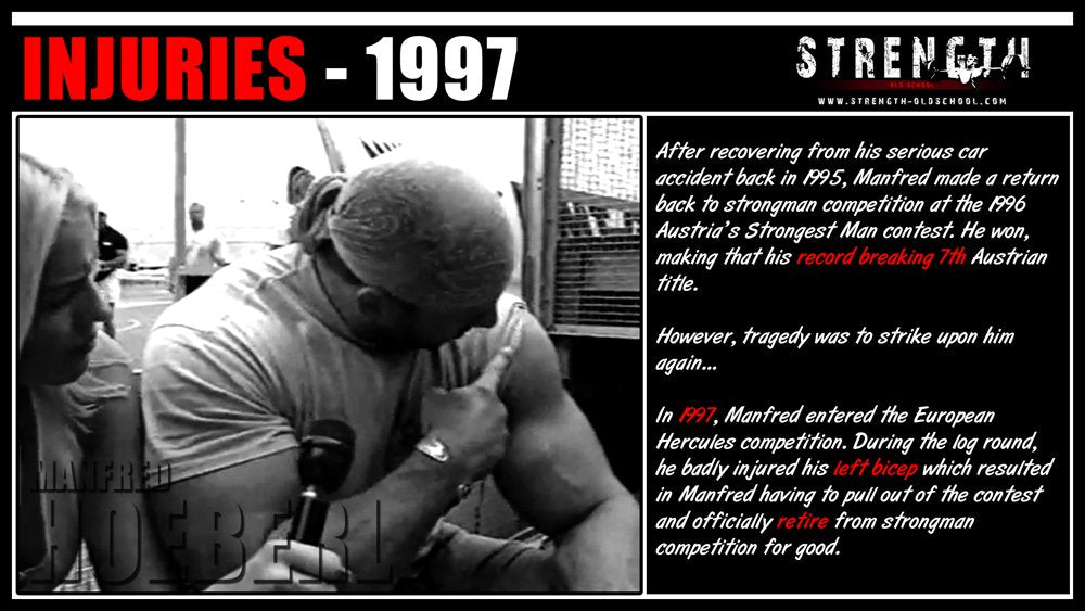 1997 Injuries - Torn Left Bicep - Strongman Manfred Hoeberl