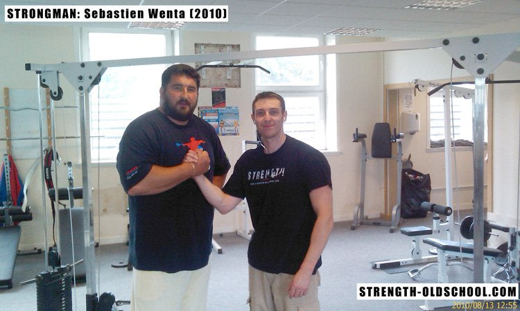 Meeting Strongman Sebastien Wenta back in 2010