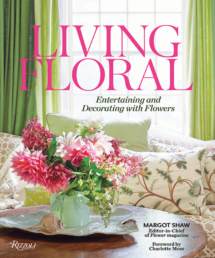 Living Floral Entertaining And Decorating With Flowers