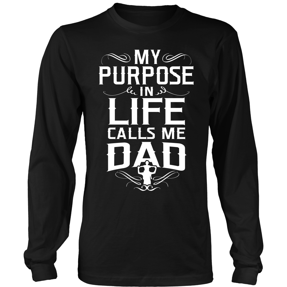 My purpose in life calls me dad Version 2 - T-shirts | TeeHerivar