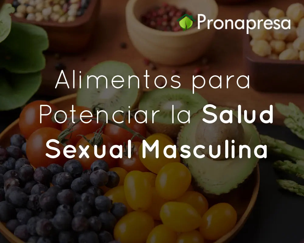 Alimentos para Potenciar la Salud Sexual Masculina