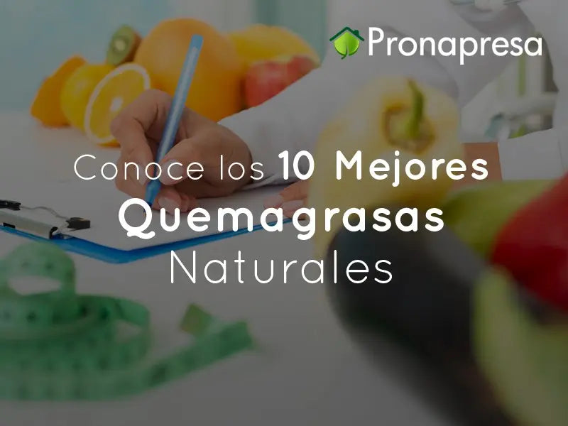 Conoce los 10 Mejores Quemagrasas Naturales