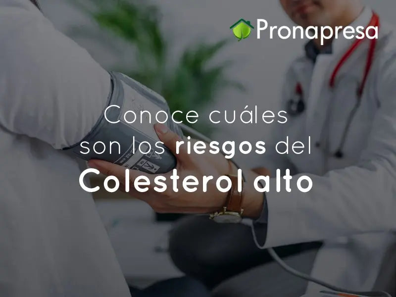 Cuáles son los riesgos del Colesterol alto