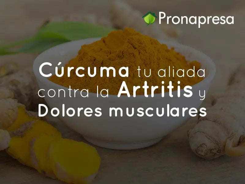 Turmeric: your ally against Arthritis and Muscle Pain