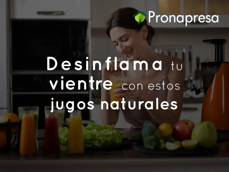 Desinflama tu Vientre con estos Jugos Naturales